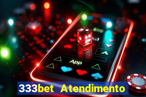 333bet Atendimento ao Cliente